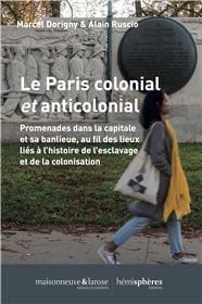 Le Paris colonial et anticolonial