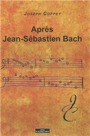 Après Jean Sébastien Bach