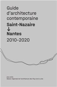 Guide d´architecture contemporaine Saint-Nazaire/Nantes