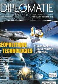 Diplomatie GD n°70 : Géopolitique et Technologies - Oct-Nov 2022