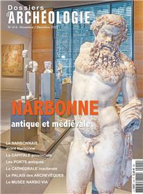 Dossiers d'Archéologie N°414 : Narbonne, antique et médiévale - novembre 2022