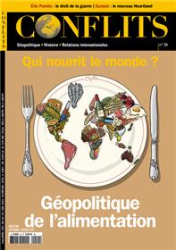 Conflits n°29 : Géopolitique de l'alimentation - Sept-Oct 2020