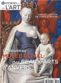 Dossier de l´art n°304 : Les collections du Musée Royale des Beaux-arts d´Anvers - dec-janv 2022-2023