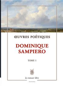 Oeuvres Poétiques Tome I - Dominique Sampiero