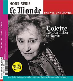 Le Monde HS Une vie/une oeuvre n°55 : Colette - janv 2023
