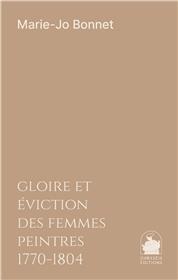 Gloire et éviction des Femmes peintres 1770-1804