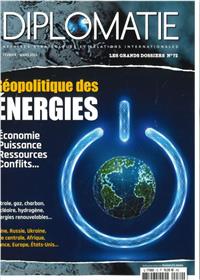 Diplomatie GD n°72 : Géopolitique des énergies - Fev-Mars 2023