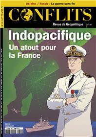 Conflits n°44 : Indopacifique : un atout pour la France - Mars - Avril 2023