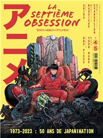 La Septième Obsession n°45 : 1973 - 2023 : 50 ans de Japanimation - Mars 2023