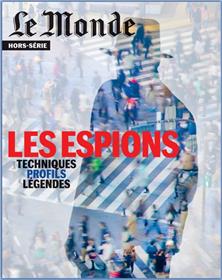 Le Monde HS N°85 : Les Espions - mars 2023