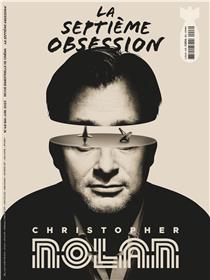 La Septième Obsession N°46 : Christopher Nolan - Mai-Juin 2023