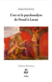 L´art et la psychanalyse de Freud à Lacan
