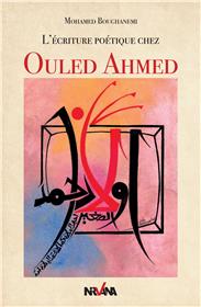 L’écriture poétique chez Ouled Ahmed