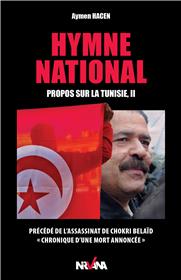 Hymne National. Propos Sur La Tunisie Ii