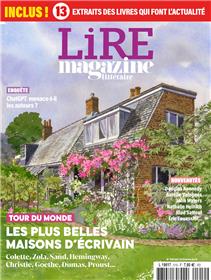 Lire Magazine Littéraire N°519 : Les plus belles maisons d'écrivains - juin 2023