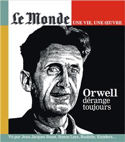 Le Monde HS Une vie/une oeuvre n°57 : Orwell dérange toujours - juin 2023