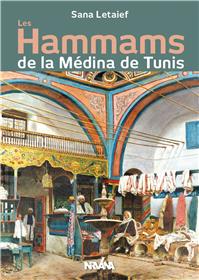 Les hammams de la Médina de Tunis