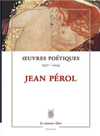Oeuvres Poétiques (1977-2004) de Jean Pérol
