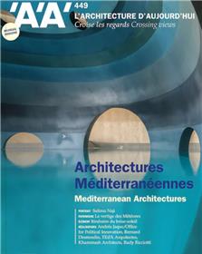L'Architecture d'aujourd'hui AA n°449 : Architectures méditerranéennes - Juin 2022