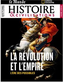 Histoire et Civilisations HS n°27 : La révolution et l'empire - septembre Août 2023