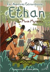Les Aventures extraordinaires d'Ethan - Le Monde Mystérieux