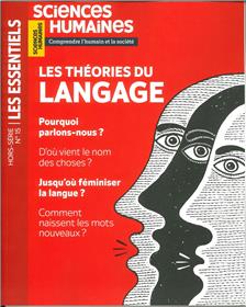 Sciences Humaines HS Les Essentiels N°15 Les théories du langage - Octobre 2023