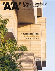 L'Architecture d'aujourd'hui HS N°46 : Oualalou + Choi - Acclimatation - Novembre 2023