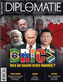 Diplomatie n°123 : BRICS - Septembre-Octobre 2023