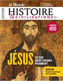 Histoire et Civilisations n°100 : Jésus face à l´Histoire - décembre 2023