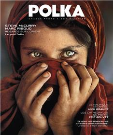 Polka n°63 : Steve McCurry et Marc Riboud Regards sur l´Orient - Hiver 2023