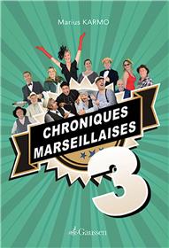Chroniques Marseillaises 3