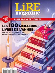 Lire Magazine N°525 : Les 100 meilleurs livres de l'année  - décembre 2023