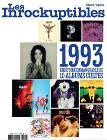 Les Inrockuptibles HS : 1993, l´histoire immanquable de 10 albums cultes - Septembre 2023