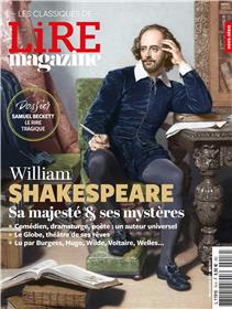 Lire Magazine - Les classiques N°16 : Shakespeare, sa majesté et ses mystères