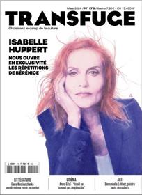 Transfuge n°176 : Isabelle Huppert - Mars 2024