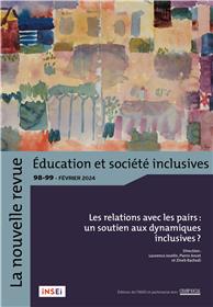 La nouvelle Revue Education et Société inclusives n° 98-99