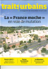 Traits Urbains n°142 : La "France moche" en voie de mutation - Mars-Avril 2024