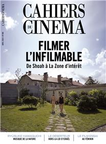 Cahiers du cinéma n°808 : Filmer l'infilmable - Avril 2024