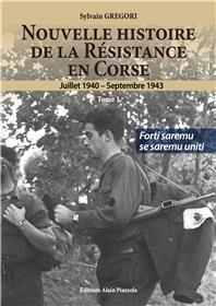 Nouvelle histoire de la Résistance en Corse (1940-1943) en 2 volumes, tome 1