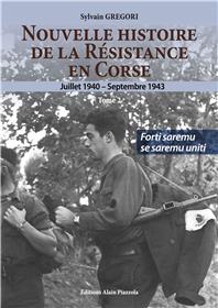 Nouvelle histoire de la Résistance en Corse (1940-1943) en 2 volumes, tome 2