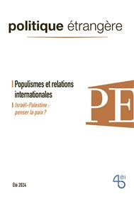 Politique étrangère - n° 2/2024 - Populismes et relations internationales - juin 2024
