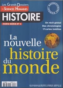 SCIENCES HUMAINES HISTOIRE GD HS N°3 La nouvelle Histoire du Monde