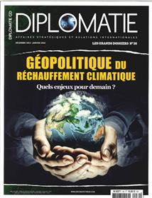 Diplomatie Gd N°30 Geopolitique Du Rechauffement Climatique Dec 2015/Janv 2016