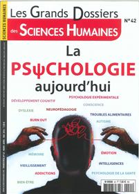 Sciences Humaines Gd N°42 La Psychologie Aujourd´Hui Mars 2016