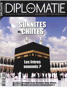 Diplomatie N°81 Sunnites Chiites  Juillet/Aout 2016
