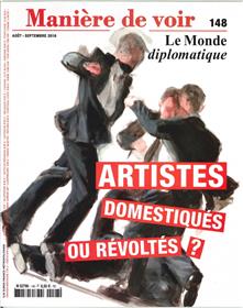 Maniere De Voir N°148 Artistes Domestiques Ou Revoltes Aout/Sept. 2016