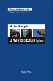 La Revolution Securitaire (1976-2012)