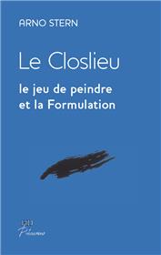 Le Closlieu, Le Jeu De Peindre Et La Formulation