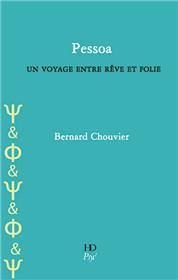 Pessoa, Un Voyage Entre Reve Et Folie
