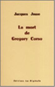 La Mort De Gregory Corso